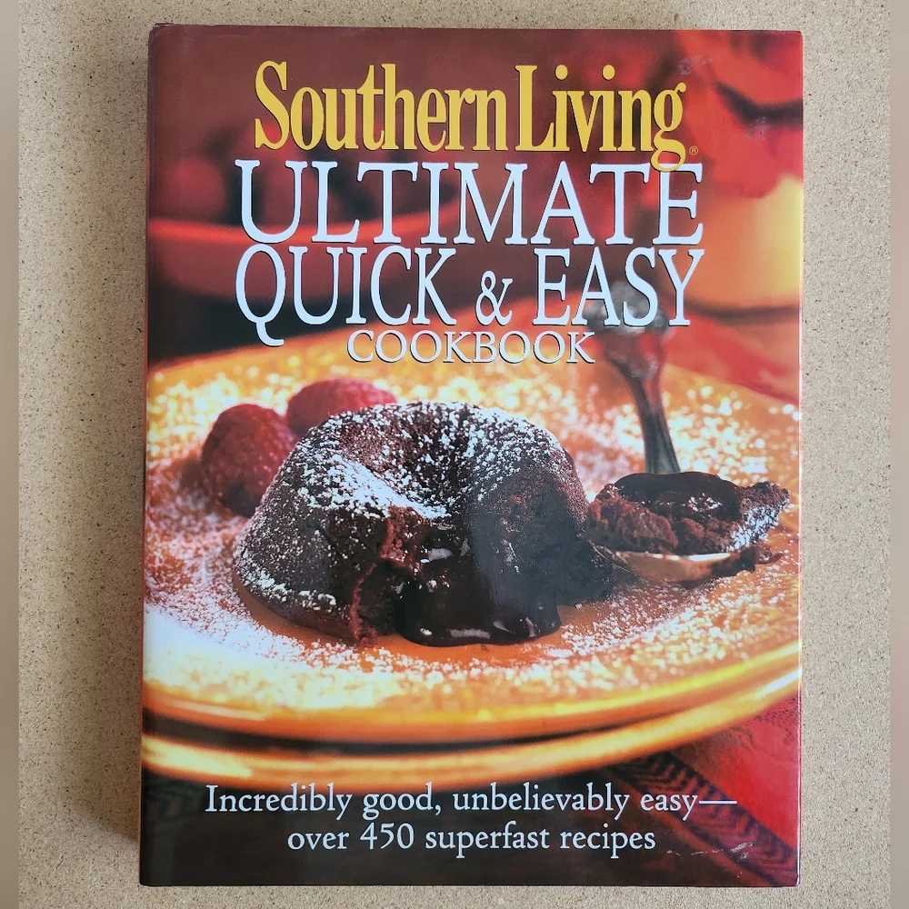 Southern Living Ultimate Quick & Easy Cookbook 2004